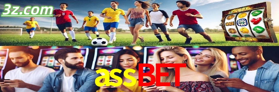 Por Que Escolher o assbet?